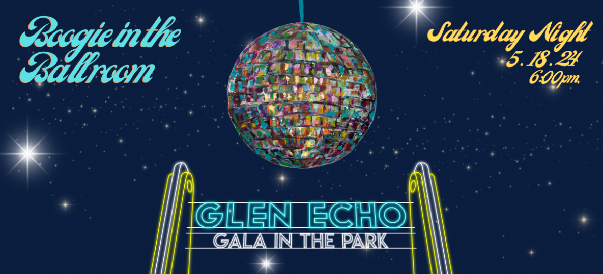 Boogie in the Ballroom text in aqua font on dark blue background with Glen Echo Park neon sign, glowing, plus a artistic disco ball, and the gala date into the Future Gala Logo with light blue background, sparkly silver font, and dark blue dancers in silouette