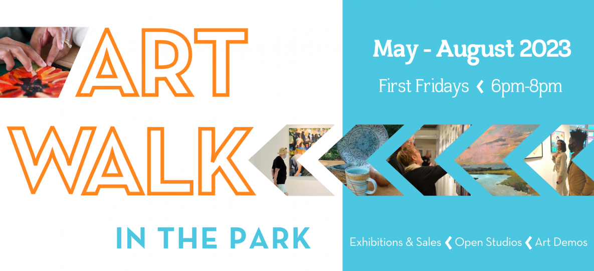 Art Walk in the Park May - August 2023 First Friday