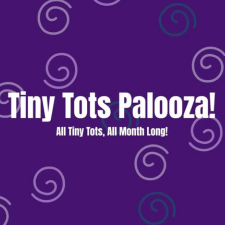 Purple graphic with the text Tiny Tots Palooza