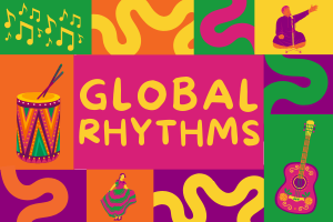 Global Rhythms vibrant graphic