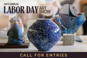 Labor Day Art Show Call for Entries