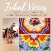 Tribal Voices graphic with colorful images of Native American Art & Performance