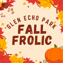 Brown text on a tan background reads: Glen Echo Park Fall Frolic. Red and yellow leaves frame the text.