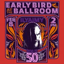 A red poster with the words "Early Bird Ballroom", "Feb 8th at 2pm", and "Rob is 50" surrounding a black and white headshot of rob Hinkal